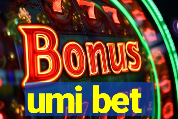 umi bet